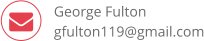  gfulton119@gmail.com George Fulton
